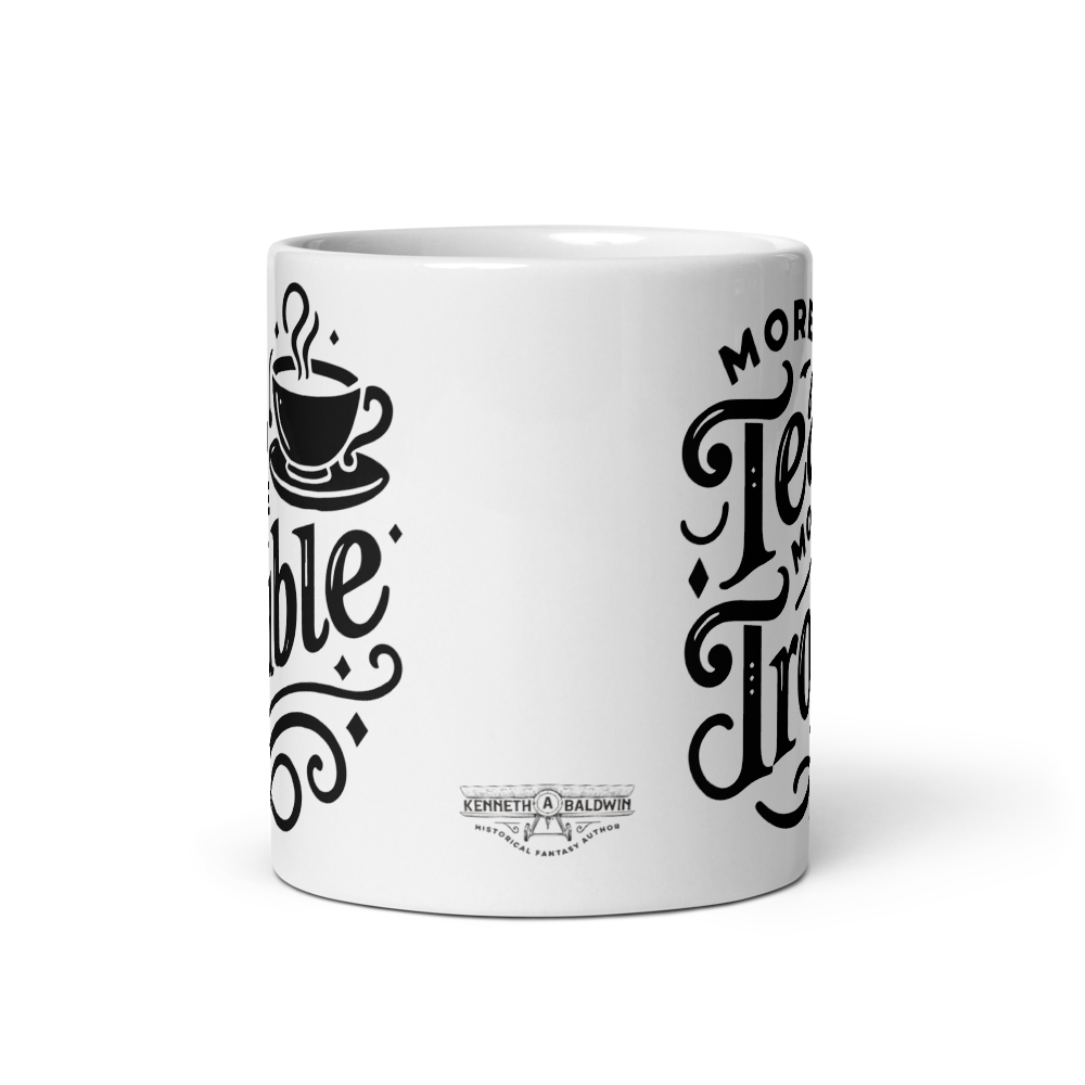 More Tea, More Trouble Mug