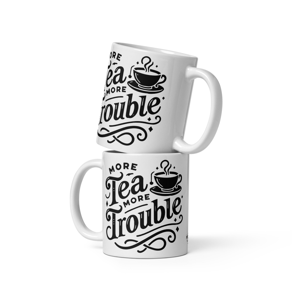 More Tea, More Trouble Mug